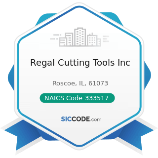Regal Cutting Tools Inc - NAICS Code 333517 - Machine Tool Manufacturing