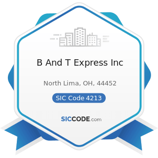 B And T Express Inc - SIC Code 4213 - Trucking, except Local