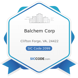 Balchem Corp - SIC Code 2099 - Food Preparations, Not Elsewhere Classified