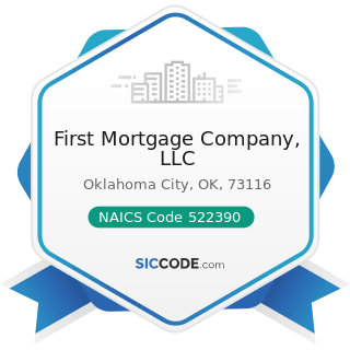 First Mortgage Company, LLC - NAICS Code 522390 - Other Activities Related to Credit...