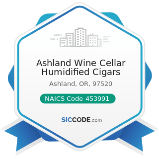 Ashland Wine Cellar Humidified Cigars - NAICS Code 453991 - Tobacco Stores