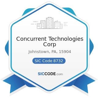 Concurrent Technologies Corp - SIC Code 8732 - Commercial Economic, Sociological, and...