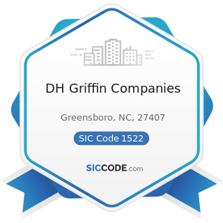 DH Griffin Companies - SIC Code 1522 - General Contractors-Residential Buildings, other than...