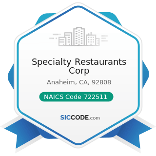 Specialty Restaurants Corp - NAICS Code 722511 - Full-Service Restaurants