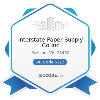 Interstate Paper Supply Co Inc - SIC Code 5113 - Industrial and Personal Service Paper
