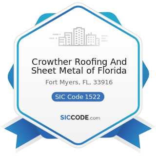 Crowther Roofing And Sheet Metal of Florida - SIC Code 1522 - General Contractors-Residential...