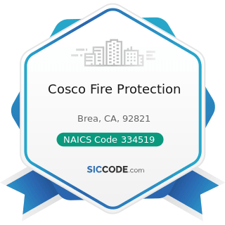 Cosco Fire Protection - NAICS Code 334519 - Other Measuring and Controlling Device Manufacturing