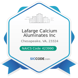 Lafarge Calcium Aluminates Inc - NAICS Code 423990 - Other Miscellaneous Durable Goods Merchant...