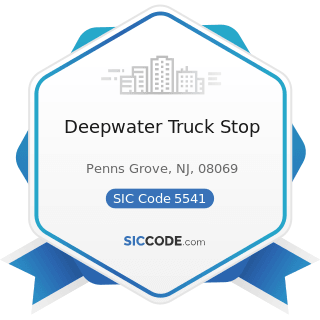 Deepwater Truck Stop - SIC Code 5541 - Gasoline Service Stations