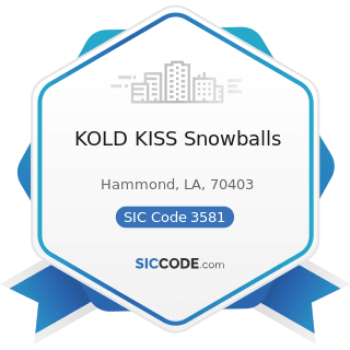 KOLD KISS Snowballs - SIC Code 3581 - Automatic Vending Machines