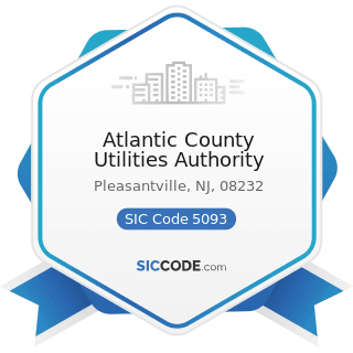 Atlantic County Utilities Authority - SIC Code 5093 - Scrap and Waste Materials