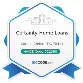 Certainty Home Loans - NAICS Code 522390 - Other Activities Related to Credit Intermediation