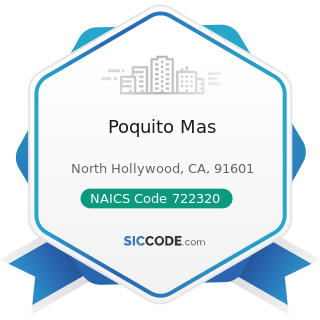 Poquito Mas - NAICS Code 722320 - Caterers