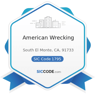 American Wrecking - SIC Code 1795 - Wrecking and Demolition Work