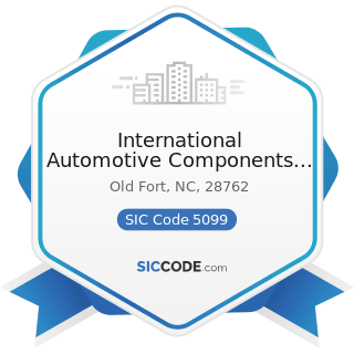 International Automotive Components Group North America Inc - SIC Code 5099 - Durable Goods, Not...
