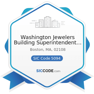 Washington Jewelers Building Superintendent Office - SIC Code 5094 - Jewelry, Watches, Precious...