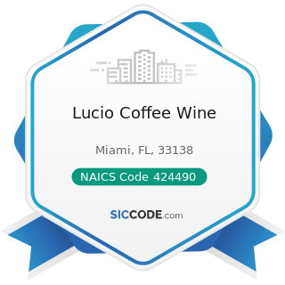 Lucio Coffee Wine - NAICS Code 424490 - Other Grocery and Related Products Merchant Wholesalers