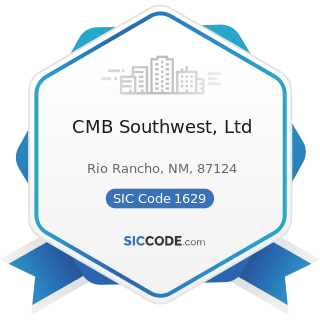 CMB Southwest, Ltd - SIC Code 1629 - Heavy Construction, Not Elsewhere Classified