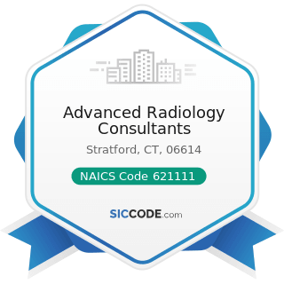 Advanced Radiology Consultants - NAICS Code 621111 - Offices of Physicians (except Mental Health...