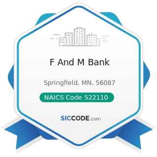F And M Bank - NAICS Code 522110 - Commercial Banking