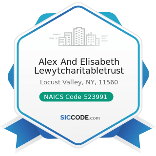 Alex And Elisabeth Lewytcharitabletrust - NAICS Code 523991 - Trust, Fiduciary, and Custody...