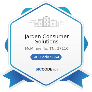 Jarden Consumer Solutions - SIC Code 5064 - Electrical Appliances, Television and Radio Sets