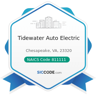 Tidewater Auto Electric - NAICS Code 811111 - General Automotive Repair
