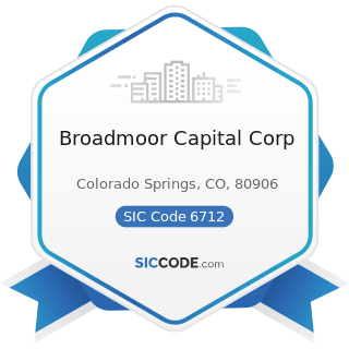 Broadmoor Capital Corp - SIC Code 6712 - Offices of Bank Holding Companies