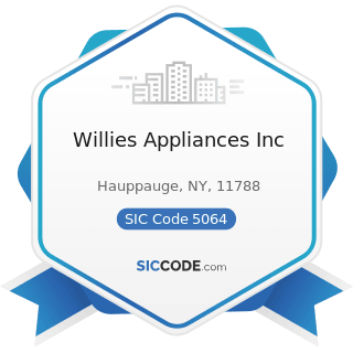 Willies Appliances Inc - SIC Code 5064 - Electrical Appliances, Television and Radio Sets
