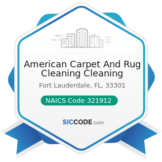 American Carpet And Rug Cleaning Cleaning - NAICS Code 321912 - Cut Stock, Resawing Lumber, and...