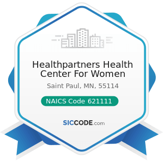 Healthpartners Health Center For Women - NAICS Code 621111 - Offices of Physicians (except...