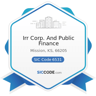 Irr Corp. And Public Finance - SIC Code 6531 - Real Estate Agents and Managers