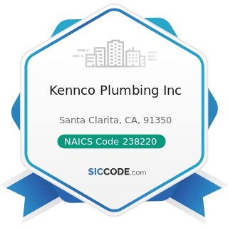Kennco Plumbing Inc - NAICS Code 238220 - Plumbing, Heating, and Air-Conditioning Contractors