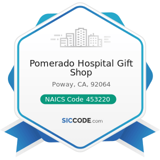 Pomerado Hospital Gift Shop - NAICS Code 453220 - Gift, Novelty, and Souvenir Stores