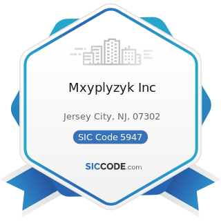 Mxyplyzyk Inc - SIC Code 5947 - Gift, Novelty, and Souvenir Shops