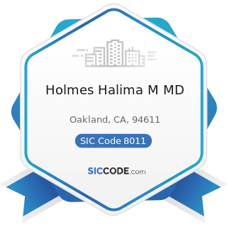 Holmes Halima M MD - SIC Code 8011 - Offices and Clinics of Doctors of Medicine