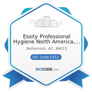 Essity Professional Hygiene North America, LLC - SIC Code 5311 - Department Stores