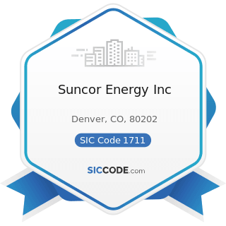 Suncor Energy Inc - SIC Code 1711 - Plumbing, Heating and Air-Conditioning