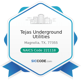 Tejas Underground Utilities - NAICS Code 221118 - Other Electric Power Generation