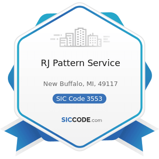 RJ Pattern Service - SIC Code 3553 - Woodworking Machinery