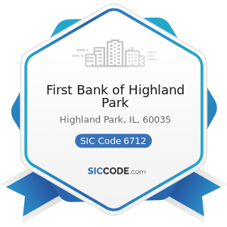 First Bank of Highland Park - SIC Code 6712 - Offices of Bank Holding Companies