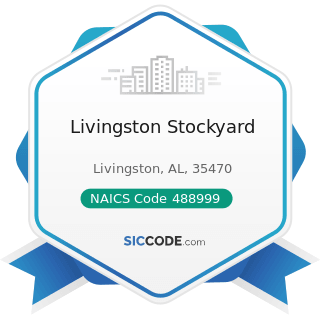 Livingston Stockyard - NAICS Code 488999 - All Other Support Activities for Transportation