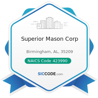 Superior Mason Corp - NAICS Code 423990 - Other Miscellaneous Durable Goods Merchant Wholesalers