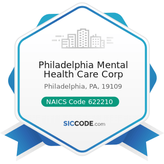 Philadelphia Mental Health Care Corp - NAICS Code 622210 - Psychiatric and Substance Abuse...