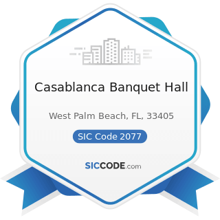 Casablanca Banquet Hall - SIC Code 2077 - Animal and Marine Fats and Oils