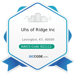 Uhs of Ridge Inc - NAICS Code 621111 - Offices of Physicians (except Mental Health Specialists)