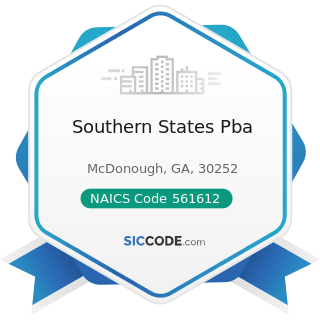 Southern States Pba - NAICS Code 561612 - Security Guards and Patrol Services