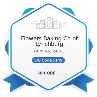 Flowers Baking Co of Lynchburg - SIC Code 5149 - Groceries and Related Products, Not Elsewhere...