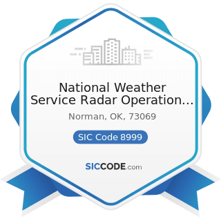 National Weather Service Radar Operation Center - SIC Code 8999 - Services, Not Elsewhere...