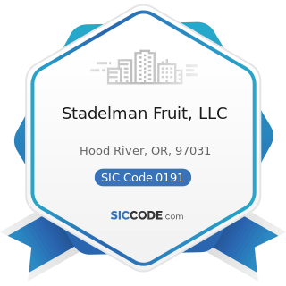 Stadelman Fruit, LLC - SIC Code 0191 - General Farms, Primarily Crop